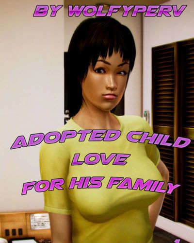 Adopted Child Love for his Family 1