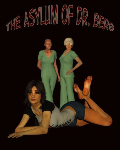 The Asylum of Dr. Berg