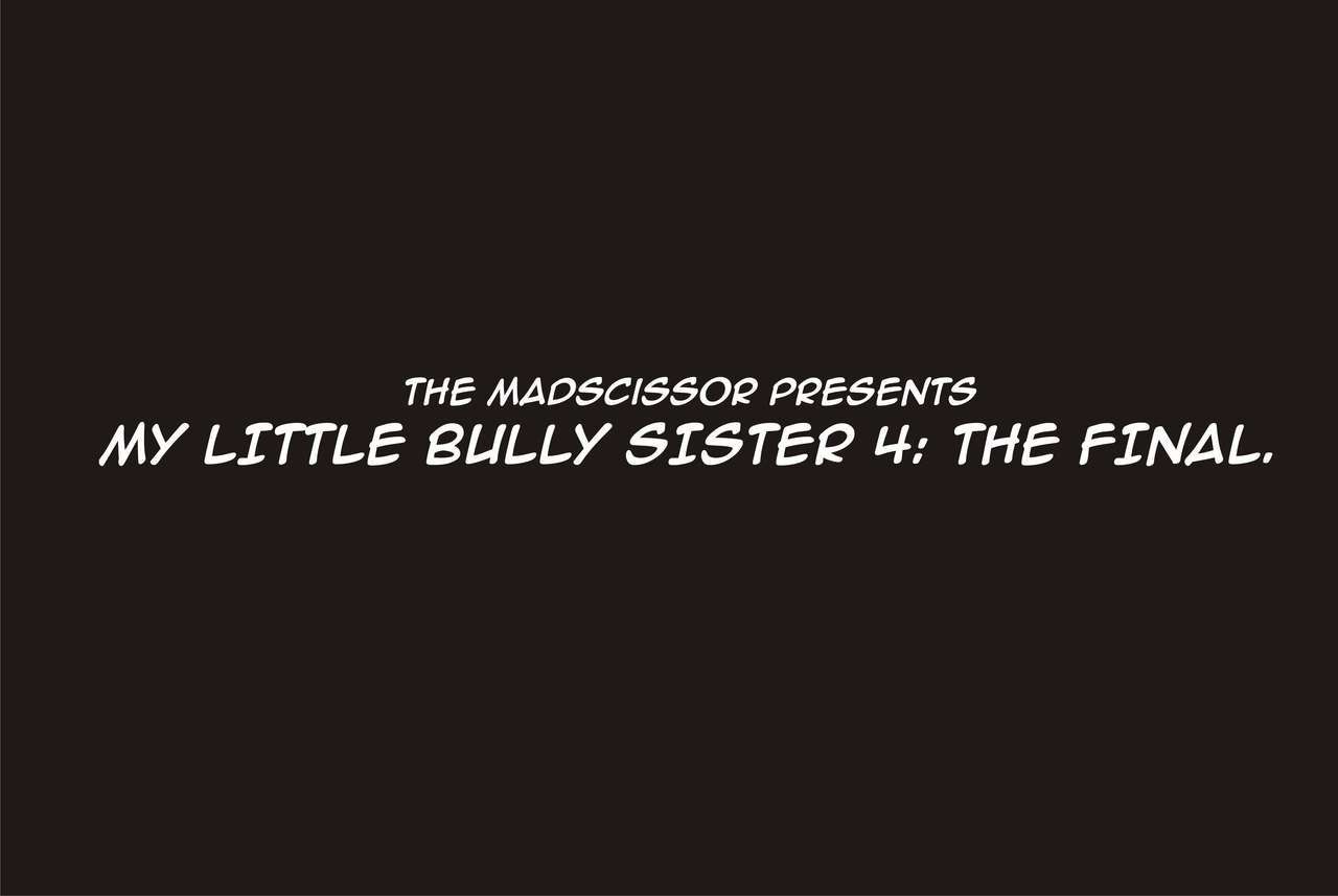 mon peu Bully soeur 4. final chapitre - PARTIE 4
