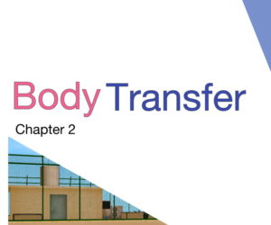 Body Transfer Vol.1 Ch.2