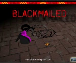 Blackmailed