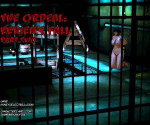 The Ordeal: Eeriens Fall PART 2