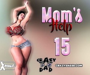 Crazydad mom’s helfen 15