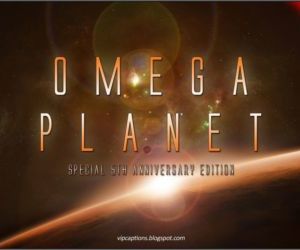 Omega planeta : 5th aniversario Edición Parte 9