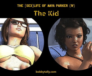 bobbytally el Sexo la vida de Maya Parker capítulo 4 el kid