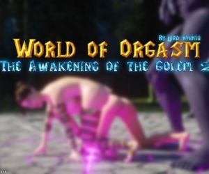 Mundo de o orgasmo golems despertar II