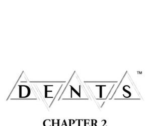 dents: Rozdział 2