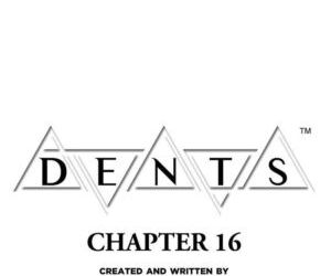Dents: chapter 17